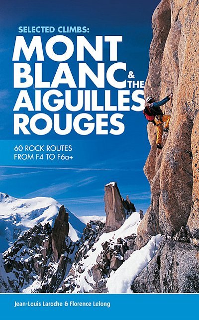 Bilde av Klatrefører: Mont Blanc & The Aiguillesrouges - 60 Rock Routes From 4 To 6a